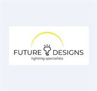  Future Designs